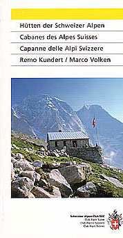 Hütten der Schweiz von Remo Kundert und Marco Volken